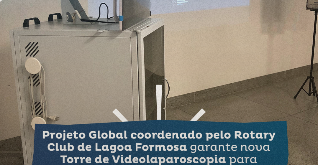 Torre de Videolaparoscopia é doada pelo Rotary Club