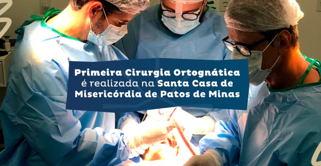 1ª cirurgia ortognática é realizada na Santa Casa